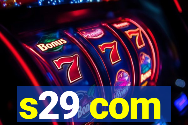 s29 com